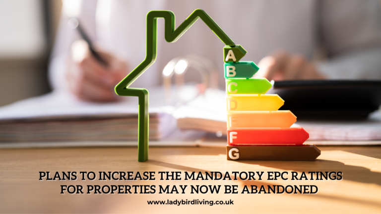 Plans to increase the mandatory EPC ratings for properties may now be abandoned 
