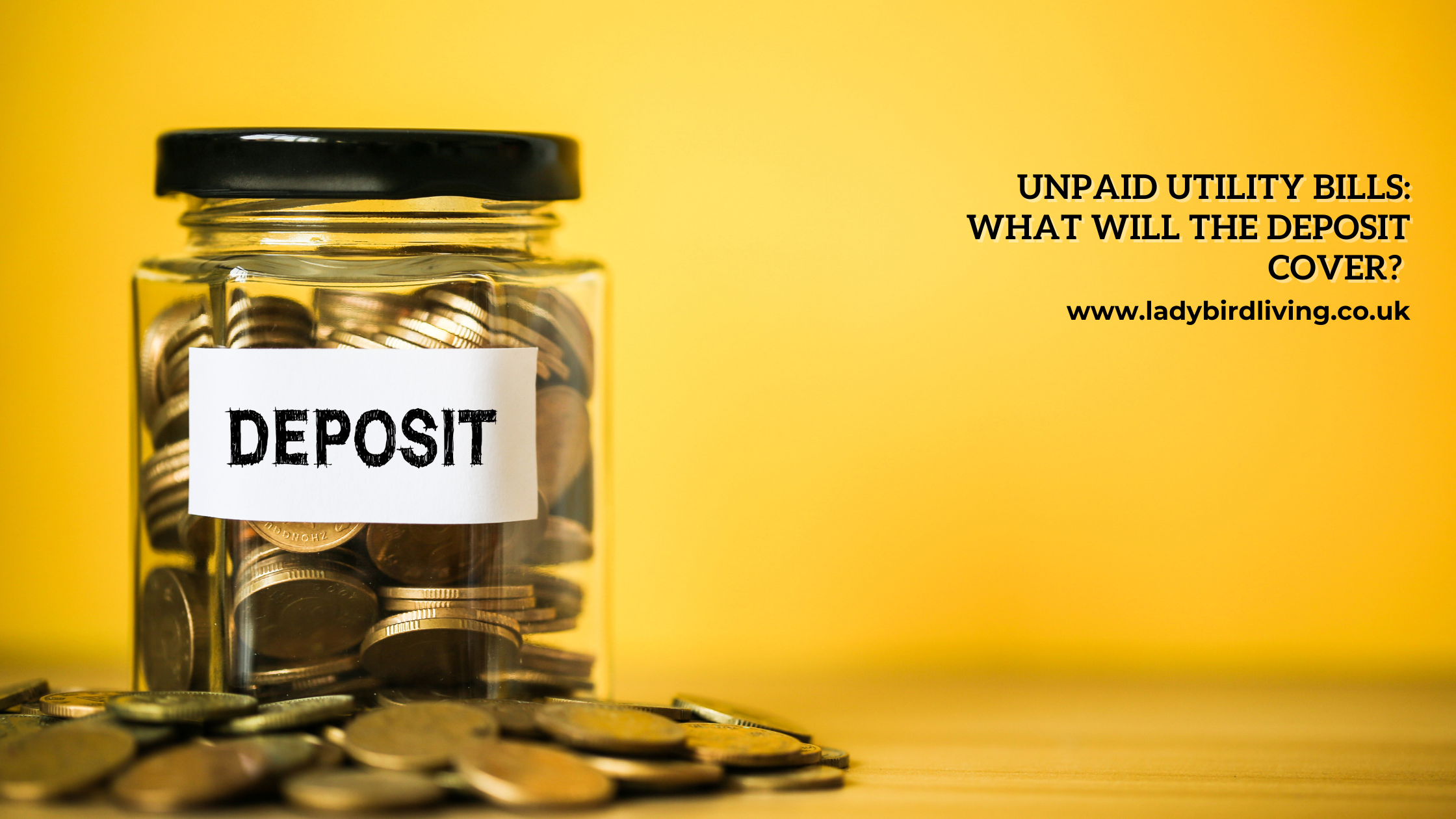 Unpaid utility bills: What will the deposit cover?