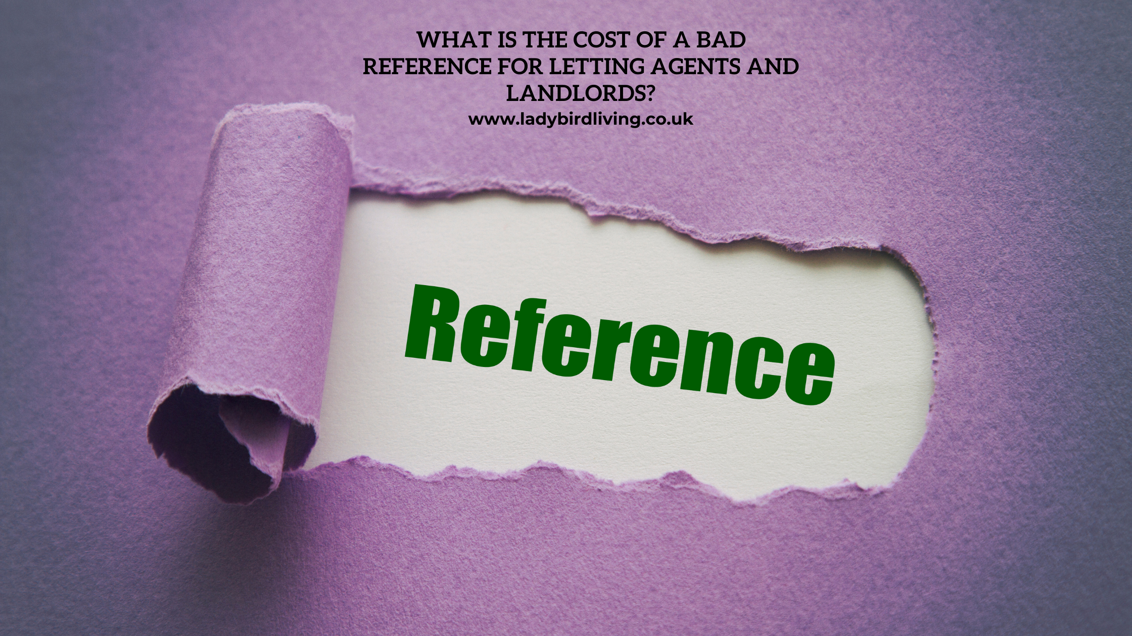 What is the cost of a bad reference for letting agents and landlords
